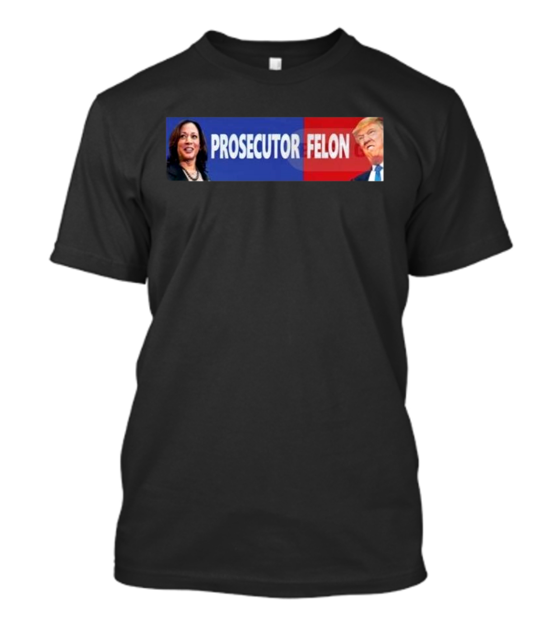 Prosecutor Felon Kamala Trump Mar A Lago T-Shirt