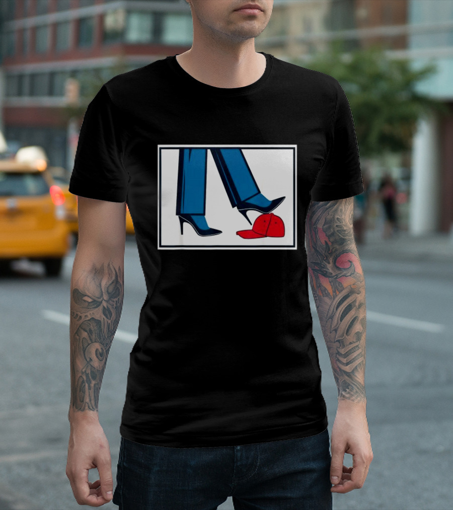 Kamala Harris High Heels Stepping On Red Maga Hat T-Shirt