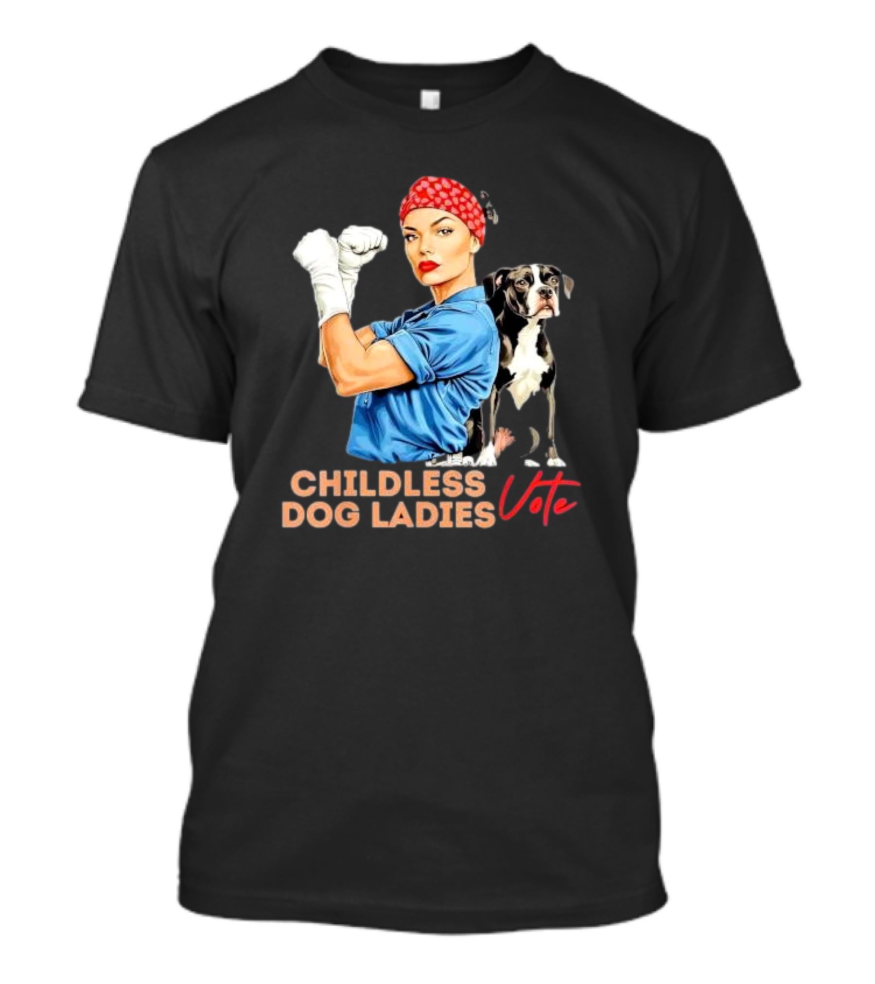 Childless Dog Ladies Vote Kamala Harris President Rosie The Riveter Dog Combination T-Shirt