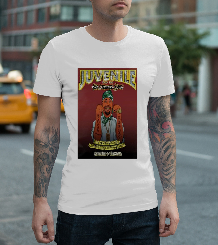 Juvenile and the 400 Degreez Band Back That Azz Up 25th Anniversary Tour September 1 The NorVa T-Shirt