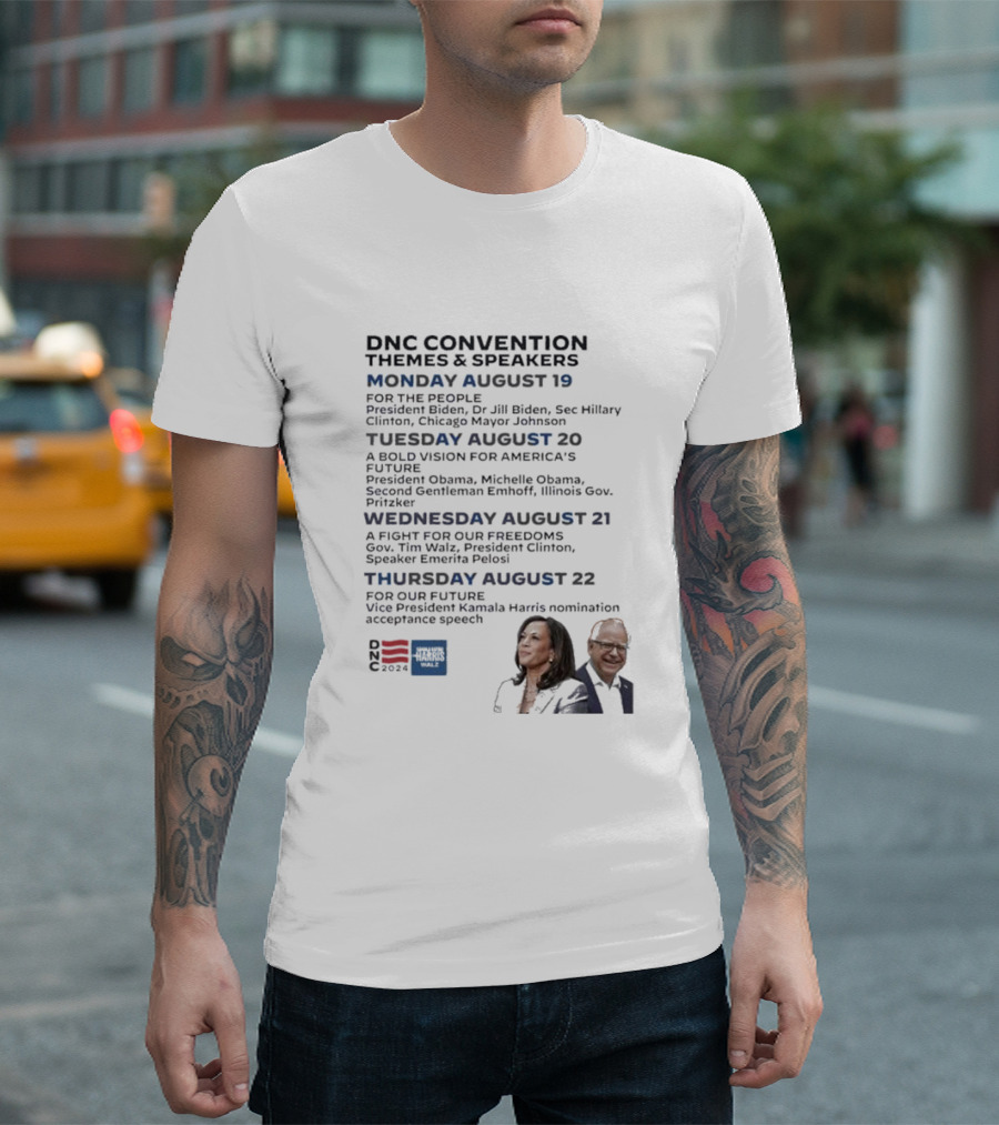 DNC Convention Themes and Speakers August 19-22 Kamala Harris Tim Walz Obama Clinton T-Shirt