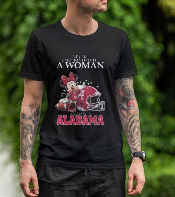 Never Underestimate A Woman Who Loves Alabama Minnie Mouse Football T-Shirt