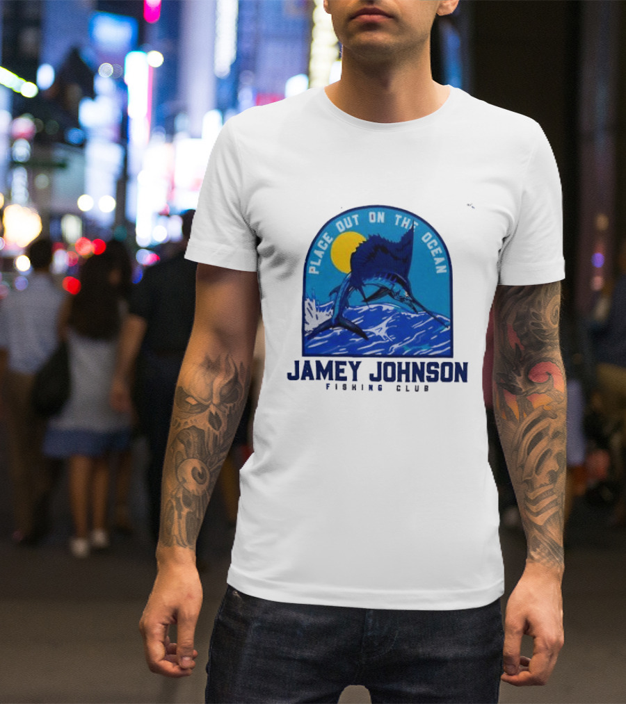 Place Out On The Ocean Jamey Johnson Fishing Club Marlin Jumping T-Shirt