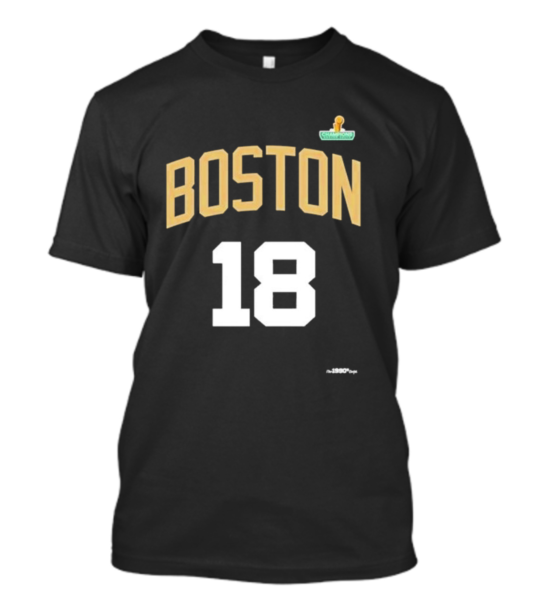 Boston 18 Championship The 90s Dept T-Shirt
