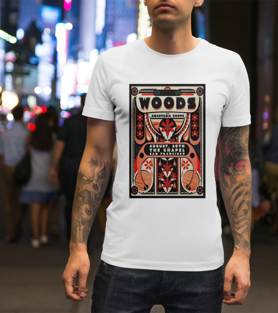 WOODS With Anastasia Coope August 20th The Chapel San Francisco T-Shirt