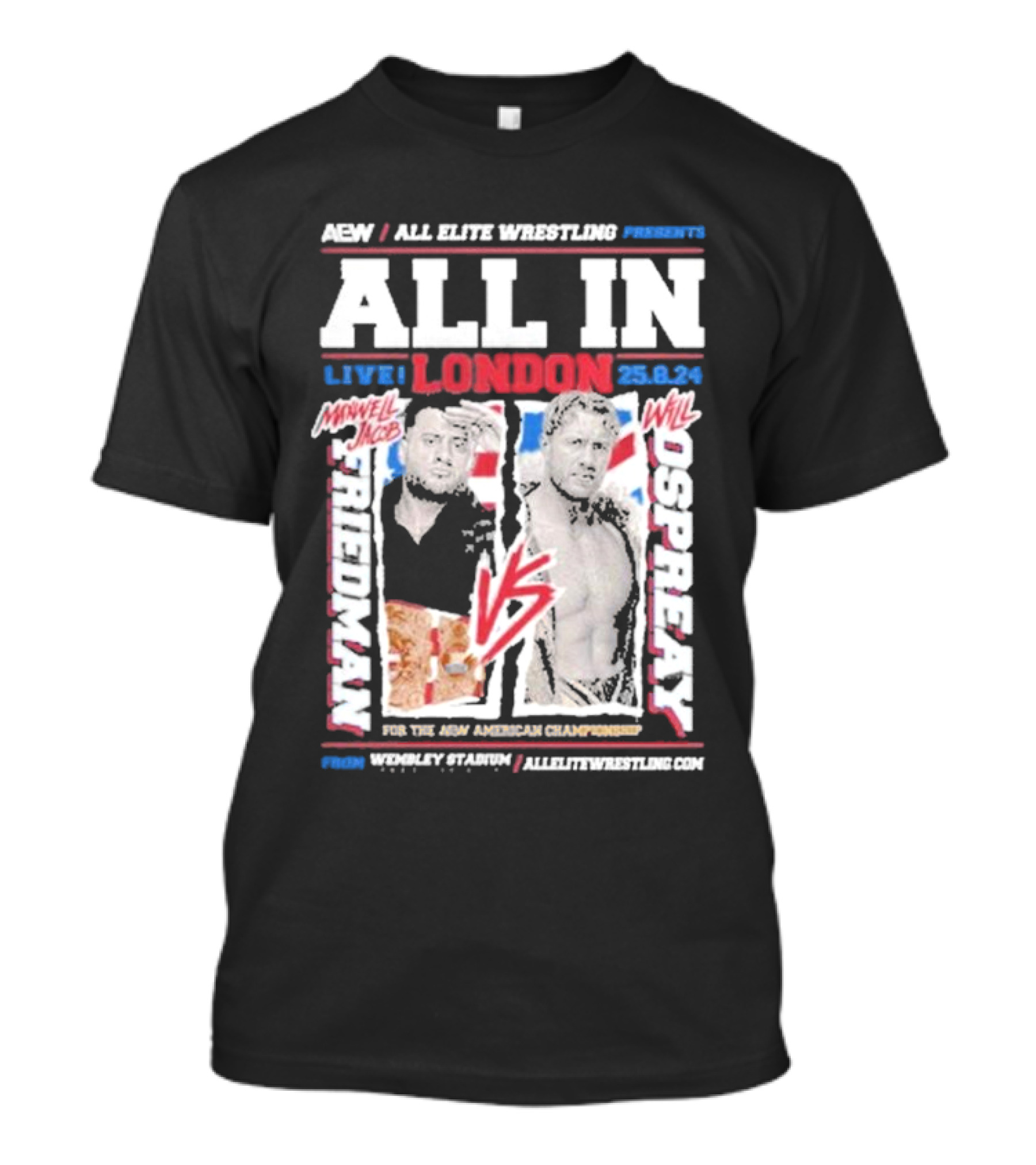 Aew All In Live London 25.8.24 Mjefriedman Vs Will Ospreay Wembley Stadium Aew American Championship T-Shirt