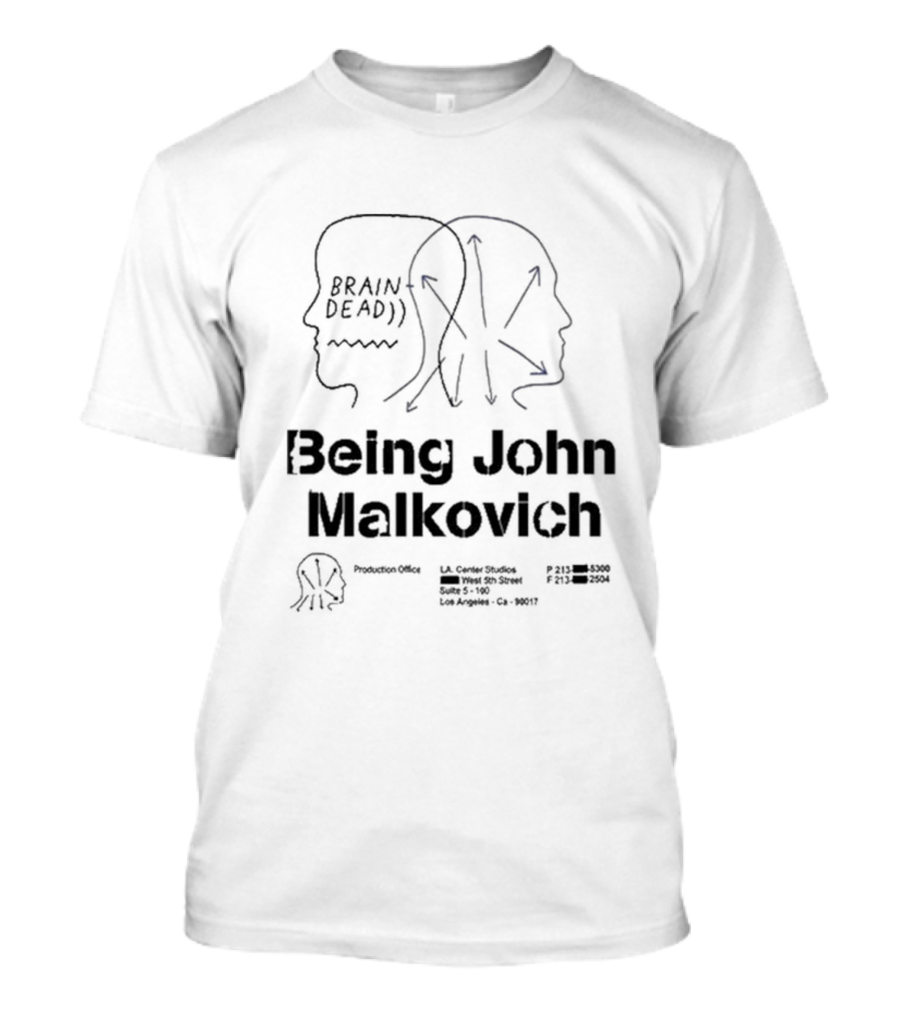 Brain Dead Being John Malkovich Production Office L.A. Center Studios T-Shirt