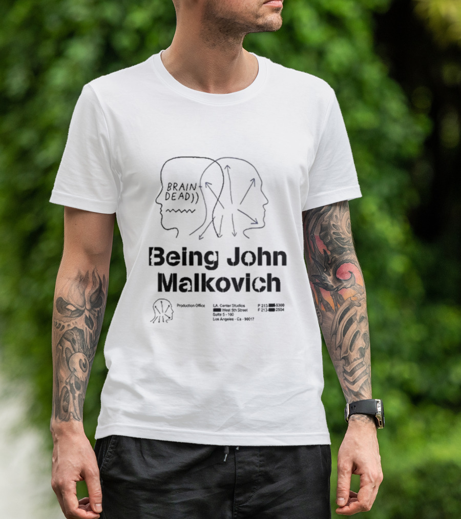 Brain Dead Being John Malkovich Production Office L.A. Center Studios T-Shirt