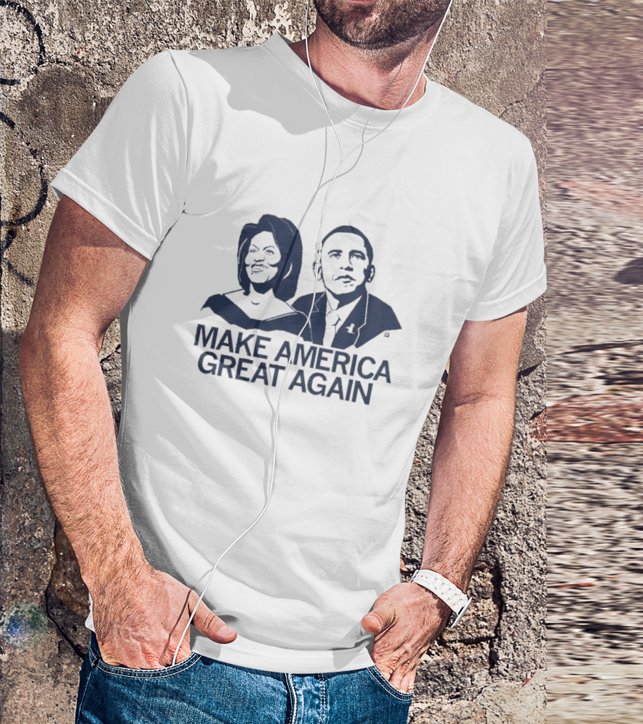 Kamala Harris Obama Make America Great Again T-Shirt
