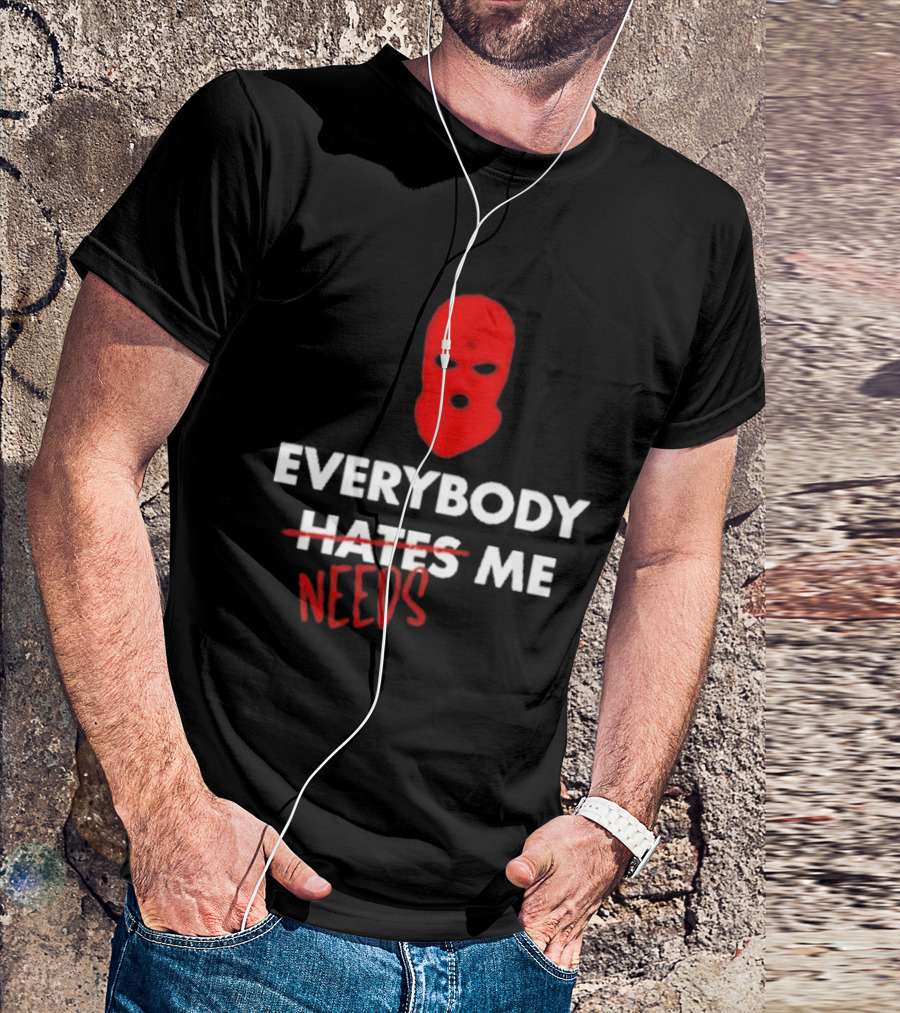 Everybody Needs Me Red Mask T-Shirt