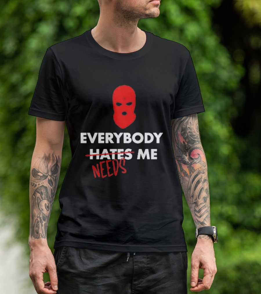 Everybody Needs Me Red Mask T-Shirt