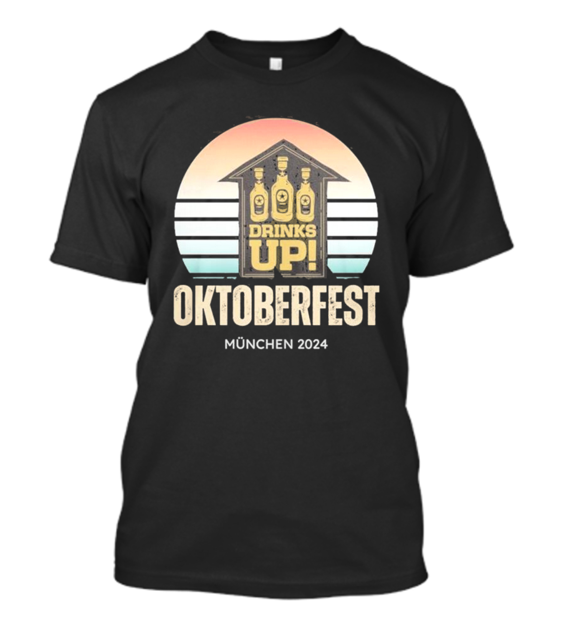 Oktoberfest München 2024 Drinks Up T-Shirt