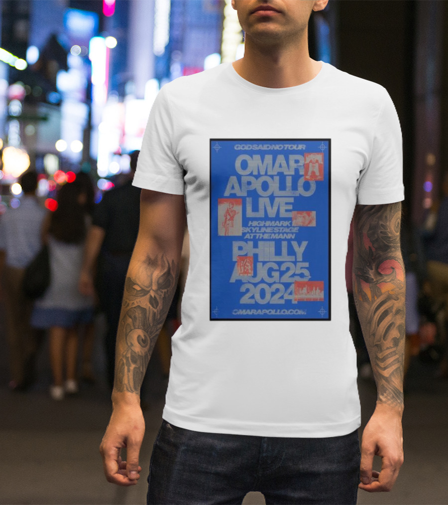 Omar Apollo Live Gods A Dios No Tour Philly August 25 2024 Highmark Skyline Stage At The Mann T-Shirt