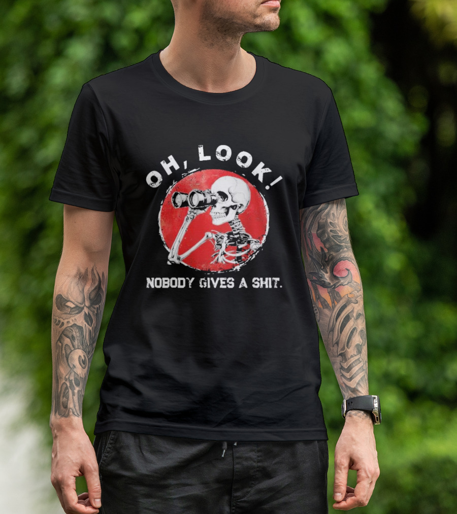 Skeleton Oh Look Nobody Gives A Shit Binoculars T-Shirt