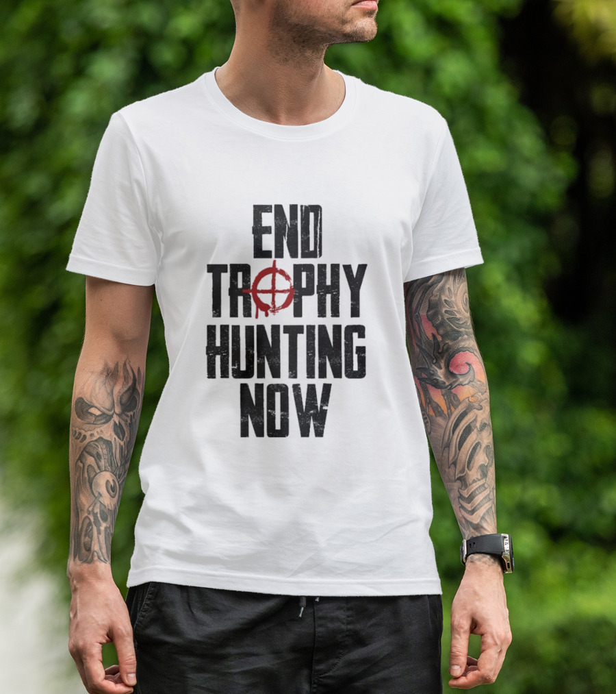 End Trophy Hunting Now Anti-Poaching Message With Red Target T-Shirt