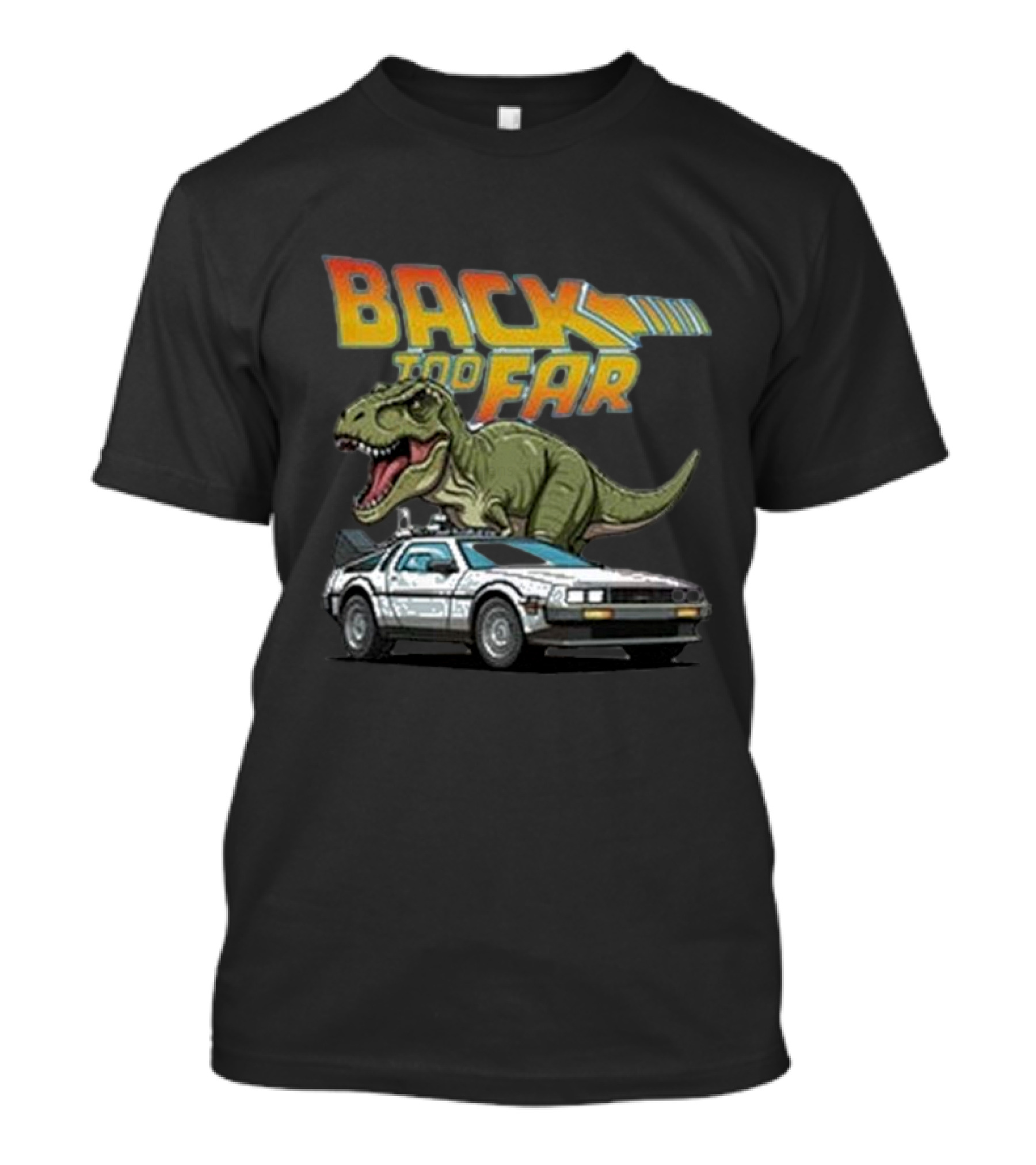 Back Too Far Dinosaur DeLorean Nostalgia Mashup T-Shirt