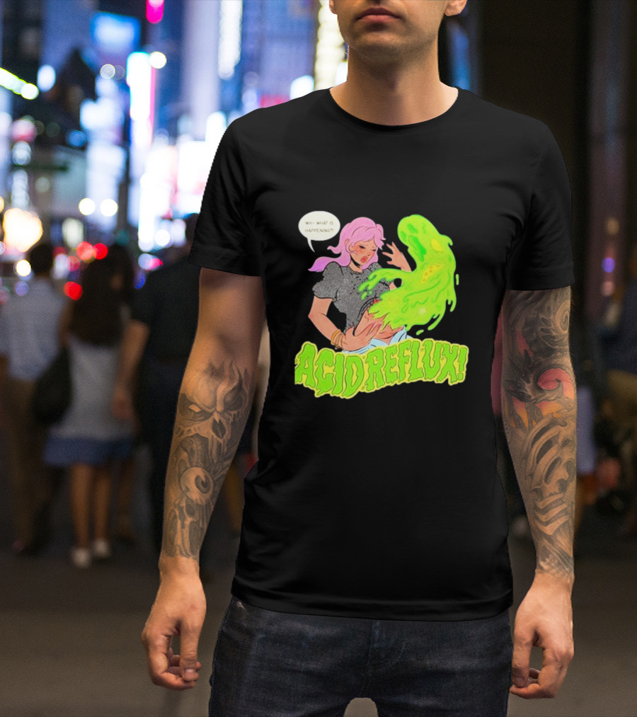 Acid Reflux Wh What Is Happening Comic Style Green Monster T-Shirt