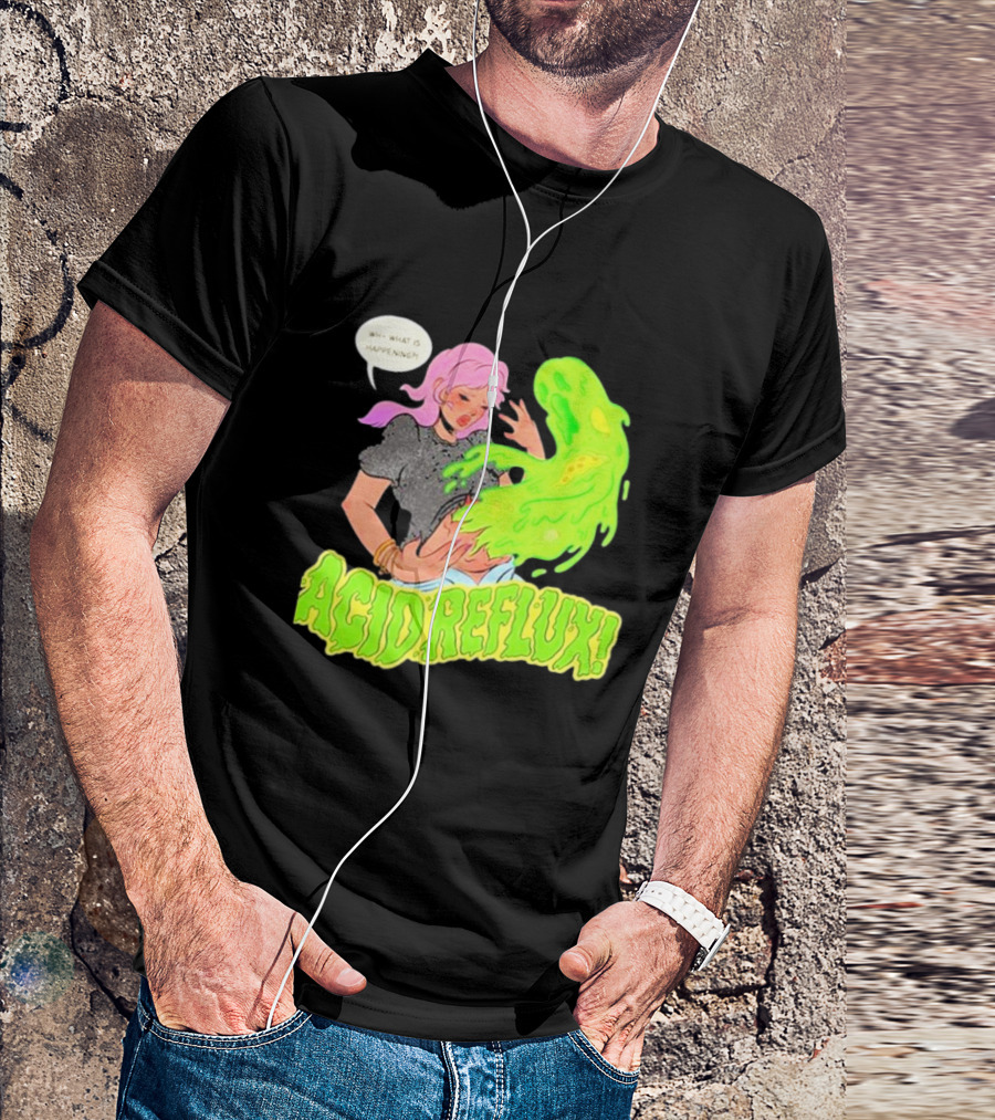 Acid Reflux Wh What Is Happening Comic Style Green Monster T-Shirt
