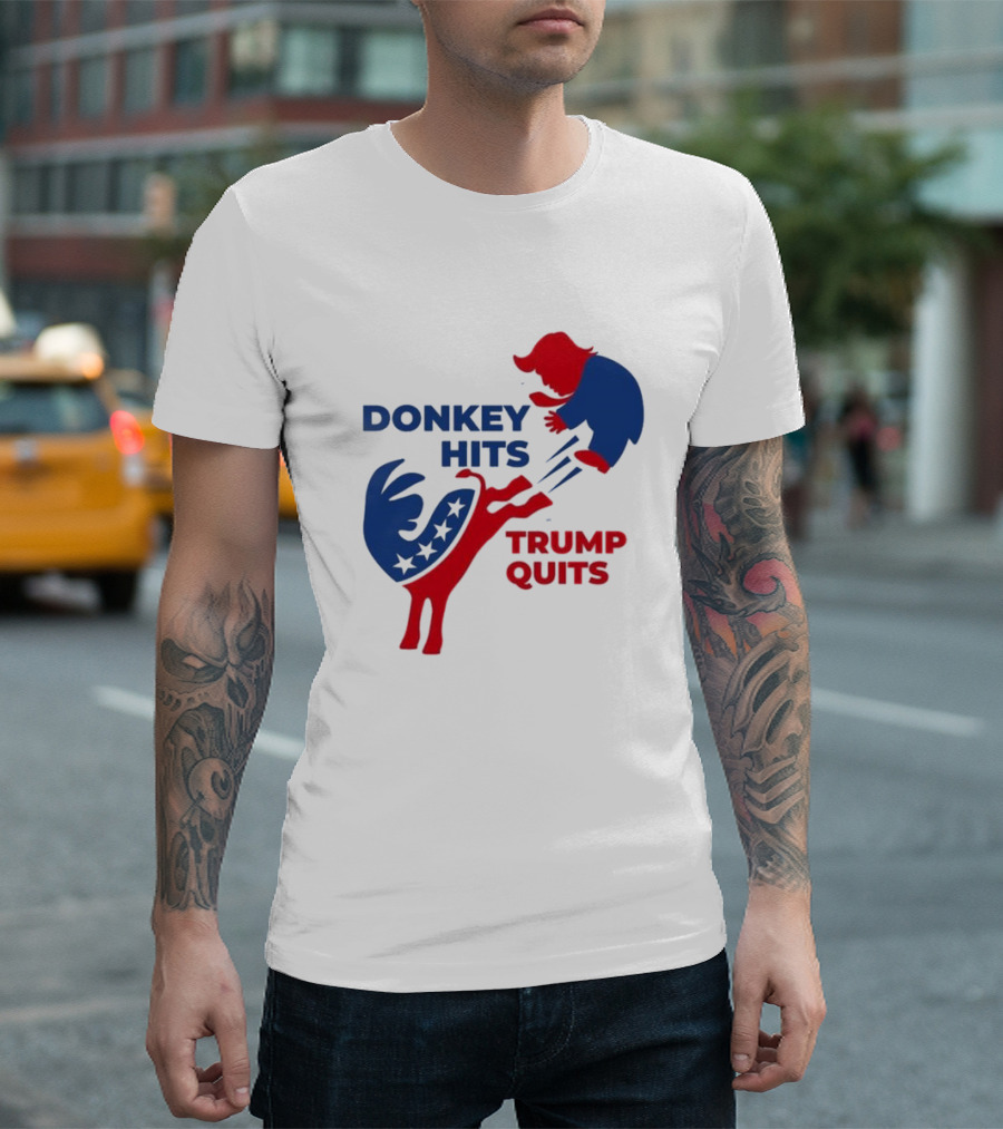 Donkey Hits Trump Quits T-Shirt