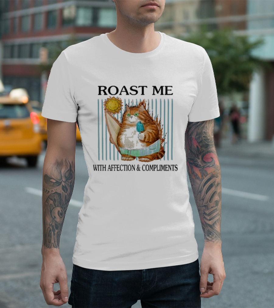 Roast Me Cat with Affection and Compliments Surfing Ice Cream Sun T-Shirt