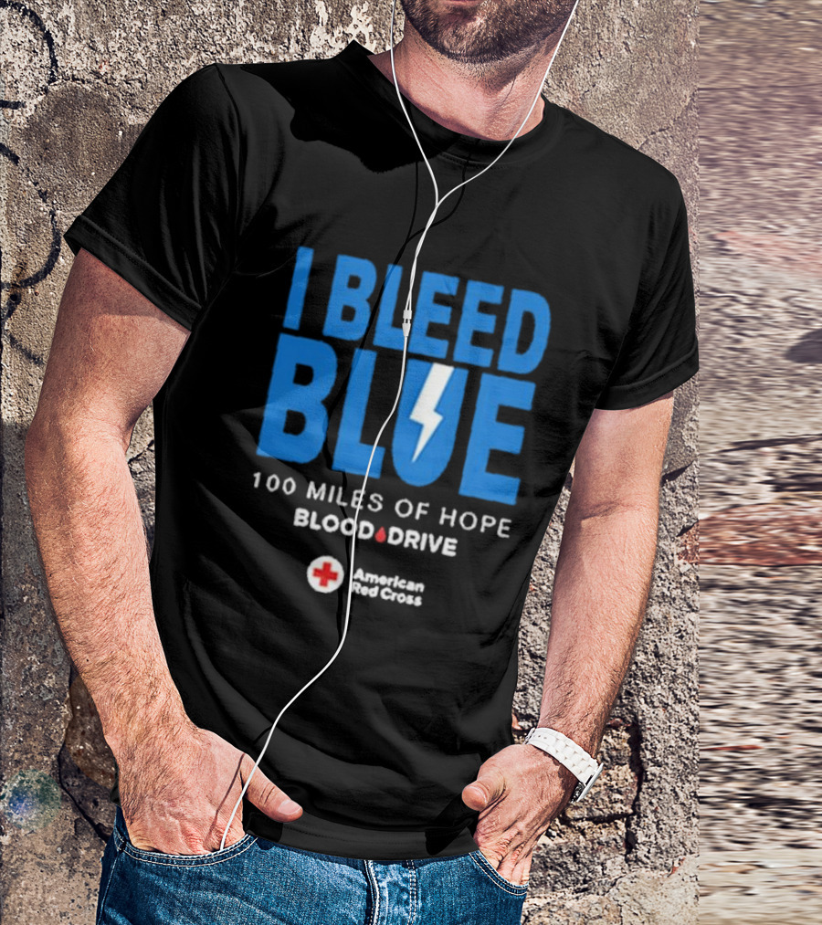 I Bleed Blue 100 Miles Of Hope Blood Drive American Red Cross Lightning T-Shirt