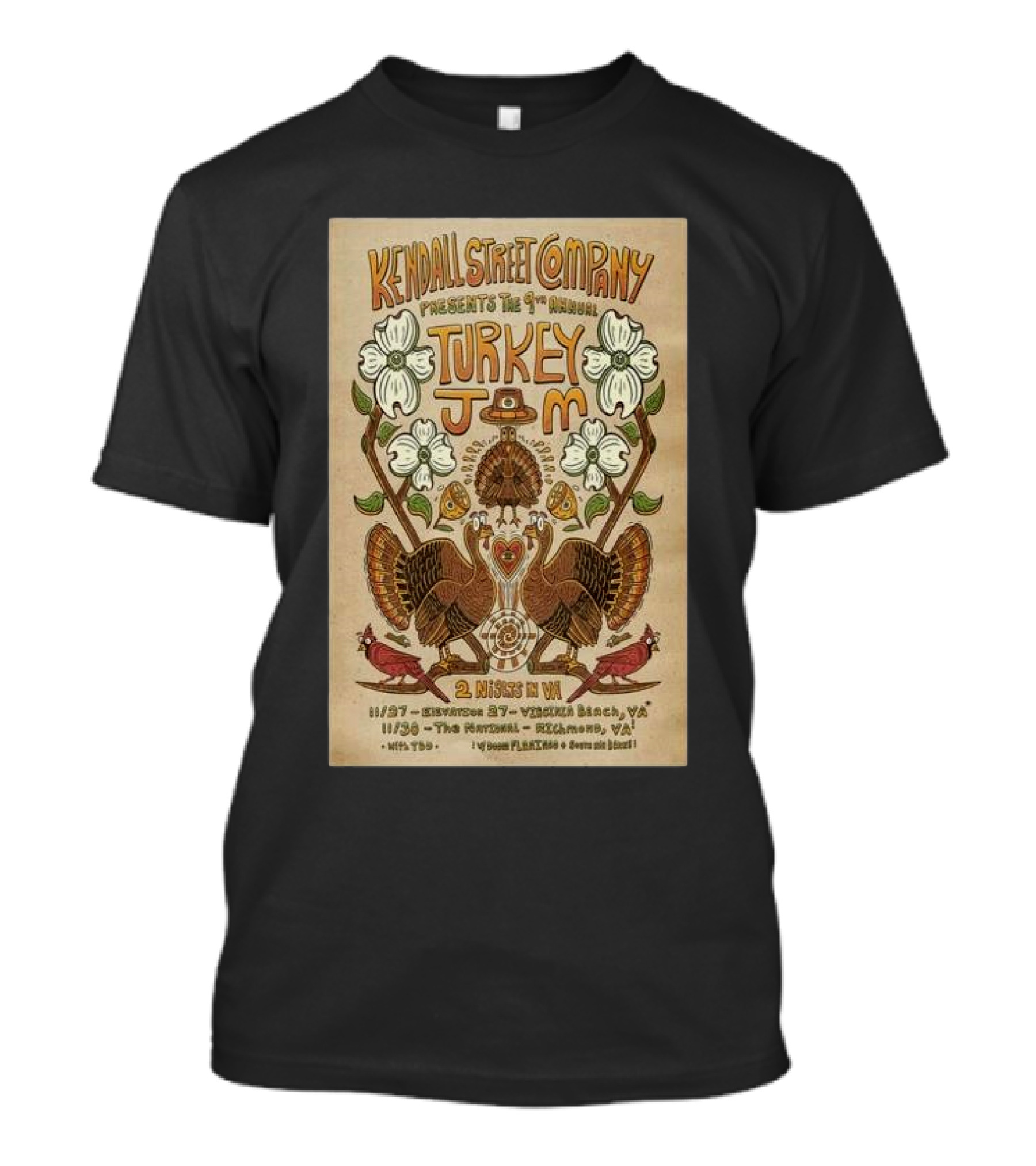 Kendall Street Company Presents 9th Annual Turkey Jam 2 Nights In VA November 27 Virginia Beach And November 30 Richmond T-Shirt