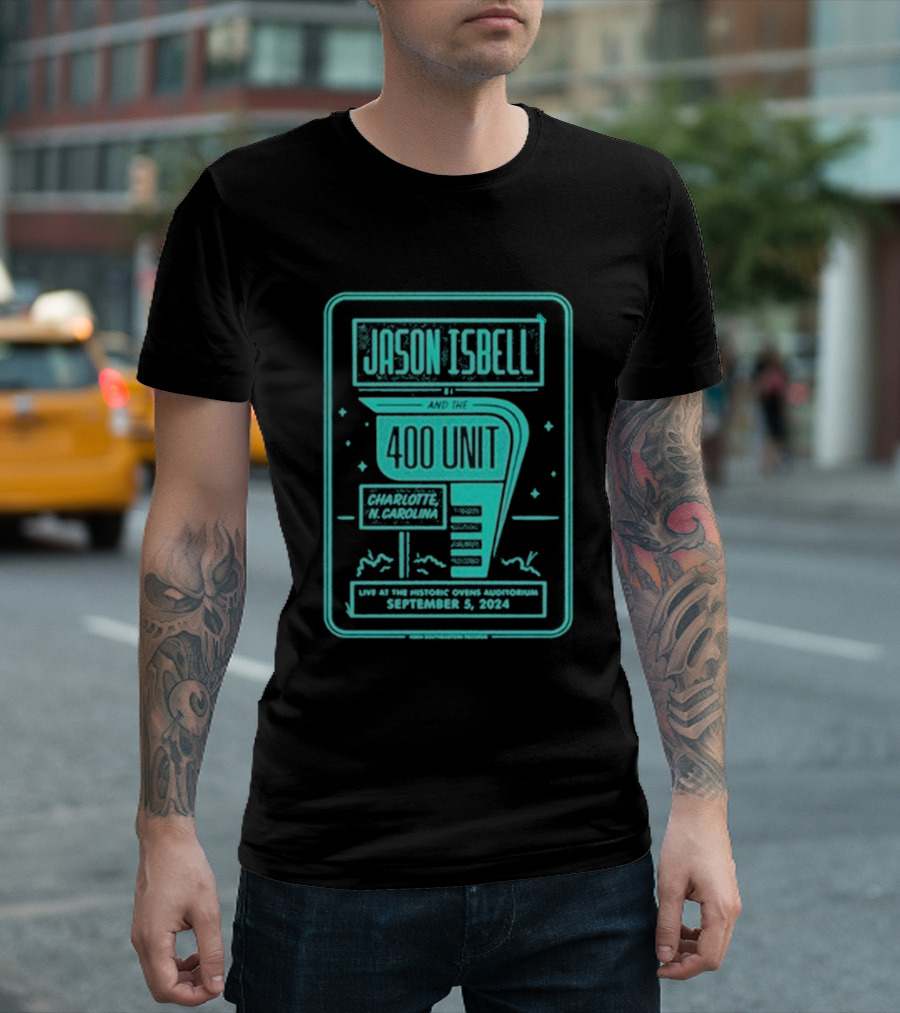 Jason Isbell And The 400 Unit Live at the Historic Ovens Auditorium Charlotte NC September 5 T-Shirt