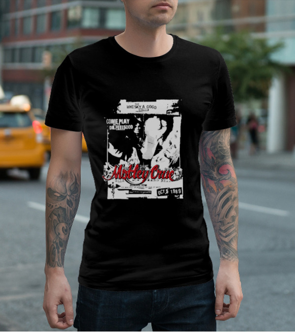 Motley Crue Whisky A Go Go Come Play Dr. Feelgood October 5 1989 T-Shirt