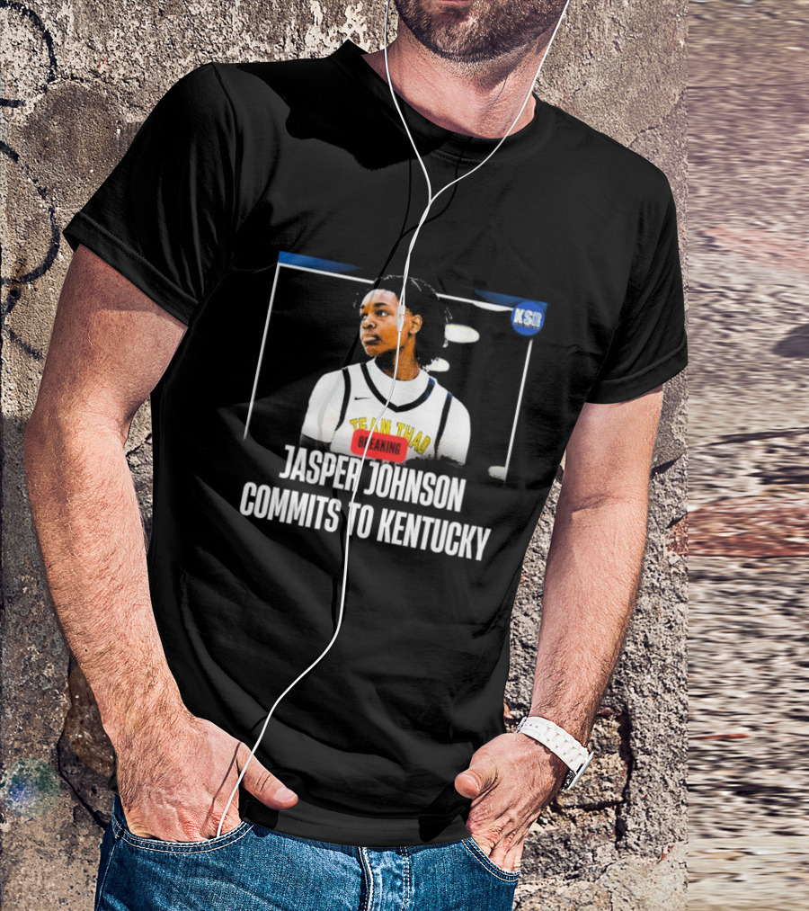 Jasper Johnson Team Thad Breaking News Commits To Kentucky KSR T-Shirt