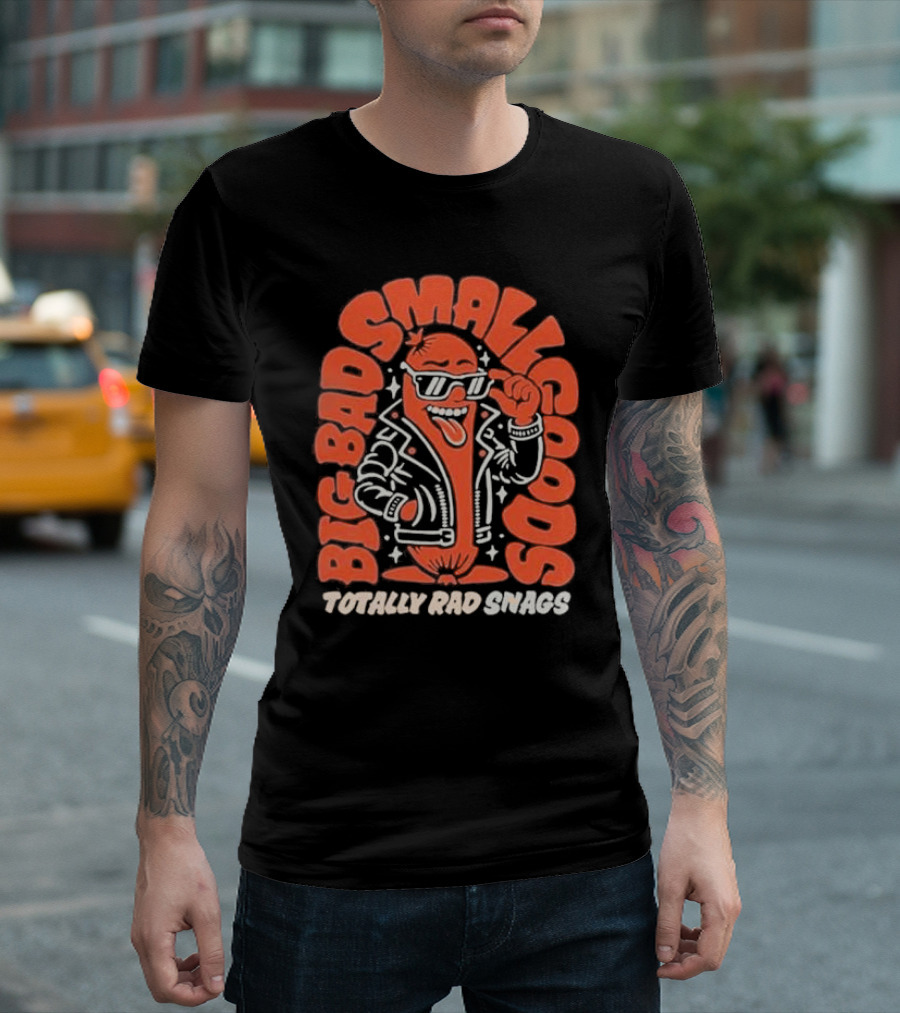 Totally Rad Snags Big Bad Smallgoods Cool Sausage In Leather Jacket T-Shirt