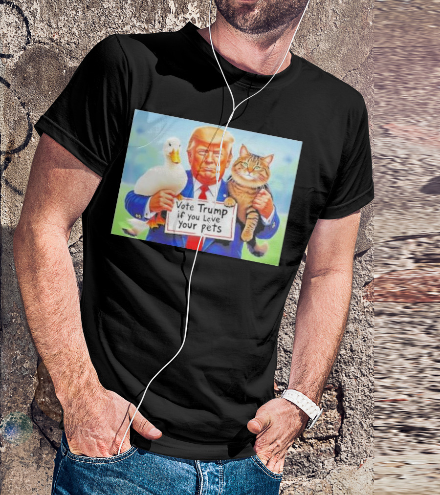 Vote Trump If You Love Your Pets Lovers T-Shirt