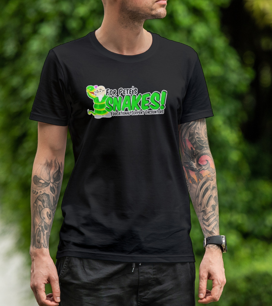 For Pete’s Snakes Educational Serpent Encounters Interactive Experience T-Shirt