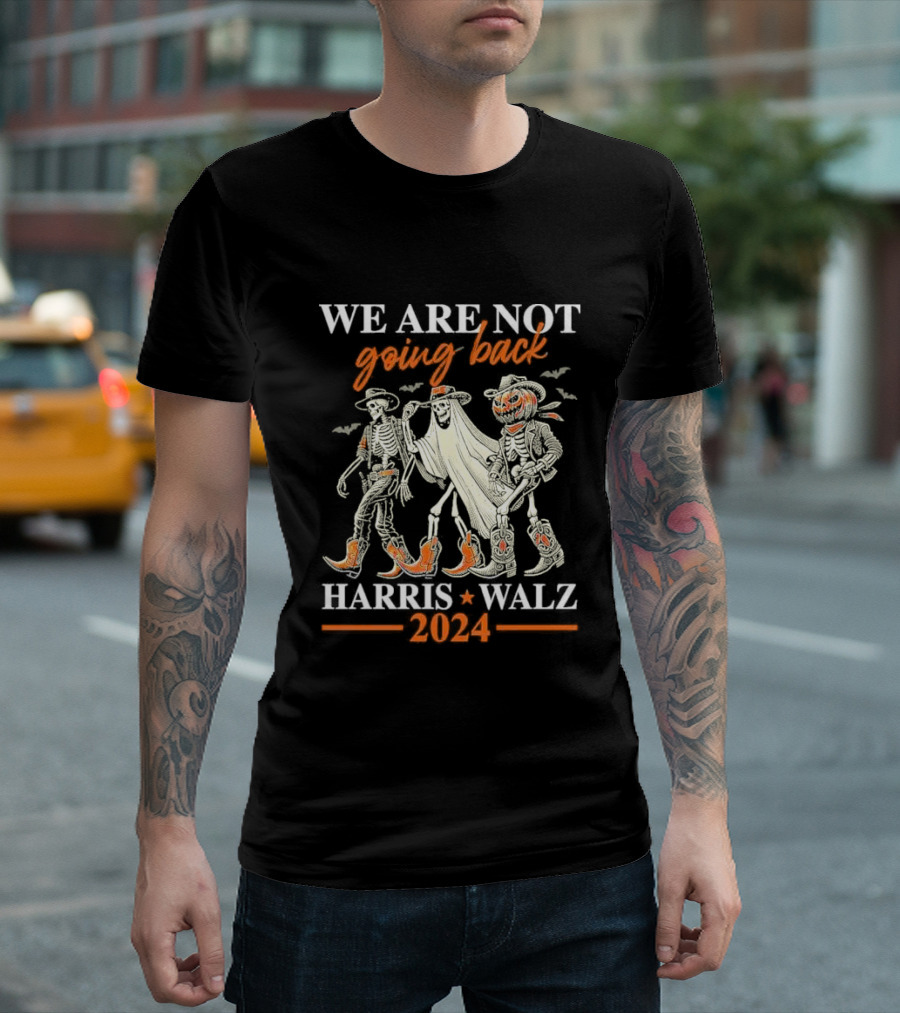 We Are Not Going Back Harris Walz 2024 Halloween Skeleton Costume T-Shirt