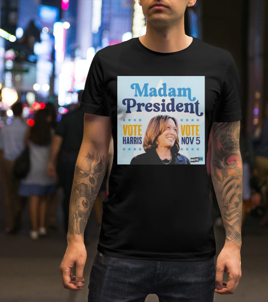 Madam President Vote Harris Nov 5 MoveOn T-Shirt