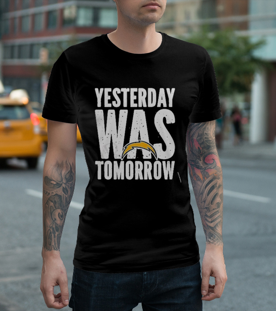 Yesterday Was Tomorrow Los Angeles Chargers T-Shirt