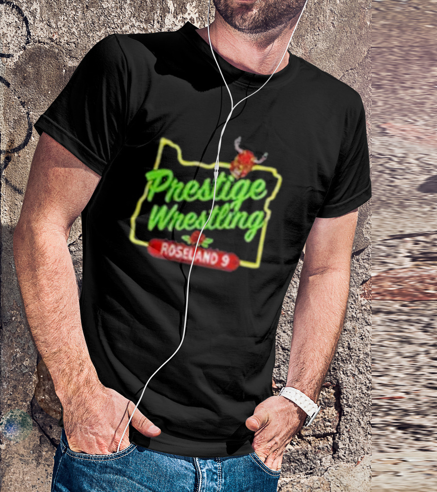 Prestige Wrestling Roseland 9 September 29 2024 Roseland Theater Portland OR T-Shirt
