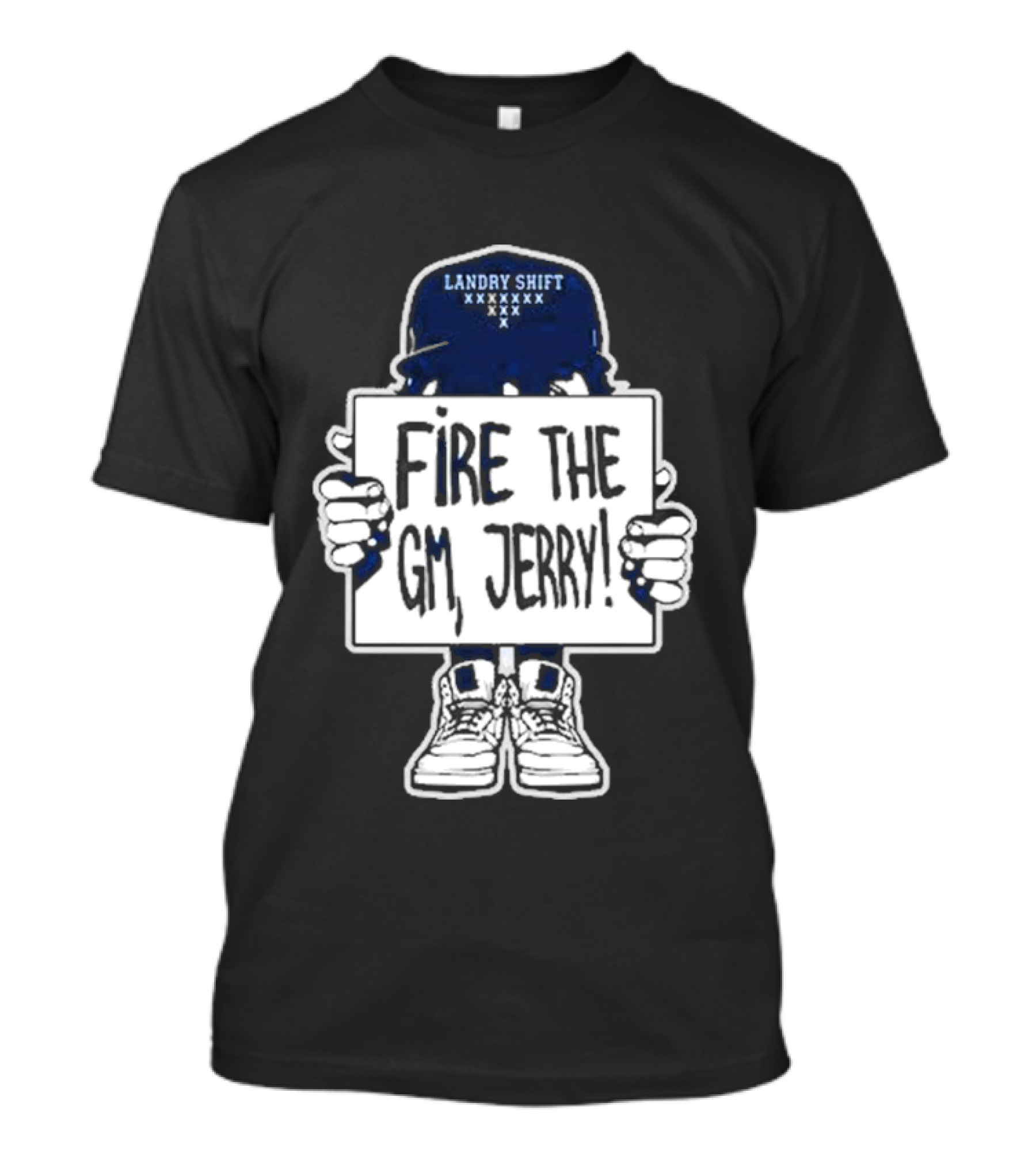 Fire The GM Jerry Landry Shift T-Shirt