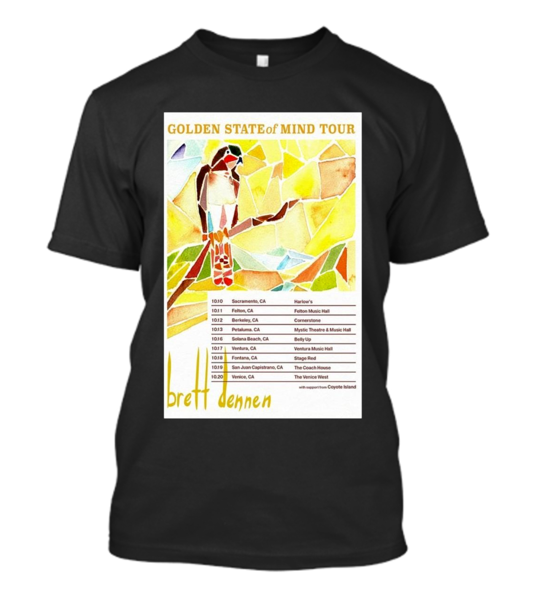 Golden State Of Mind Tour Brett Dennen 2024 Sacramento Felton Berkeley Petaluma Solana Beach Ventura Fontana San Juan Capistrano Venice T-Shirt