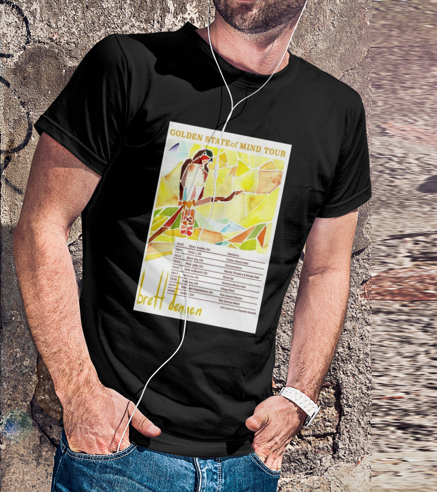Golden State Of Mind Tour Brett Dennen 2024 Sacramento Felton Berkeley Petaluma Solana Beach Ventura Fontana San Juan Capistrano Venice T-Shirt