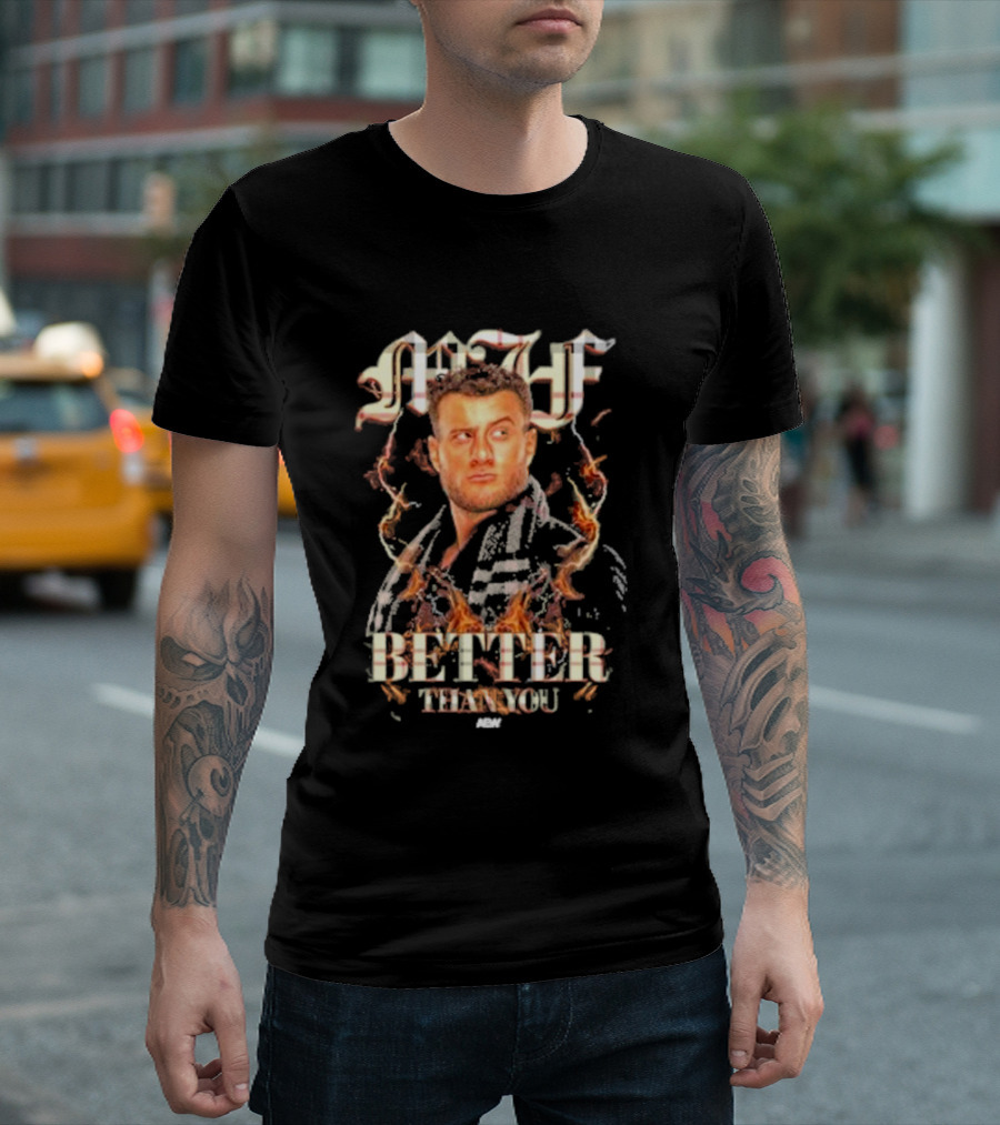 MJF Better Than You AEW T-Shirt