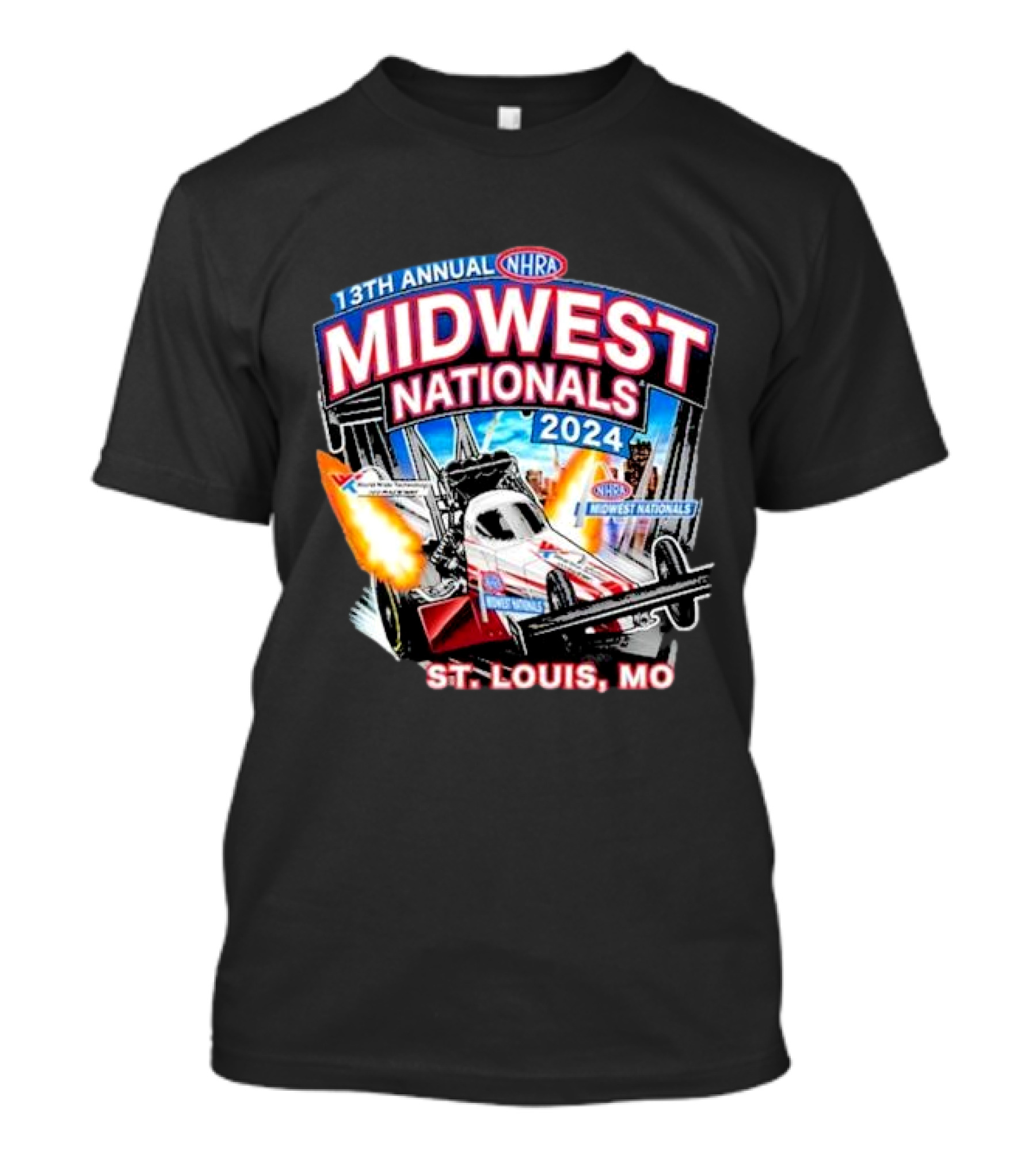 13th Annual NHRA Midwest Nationals 2024 St. Louis, MO T-Shirt