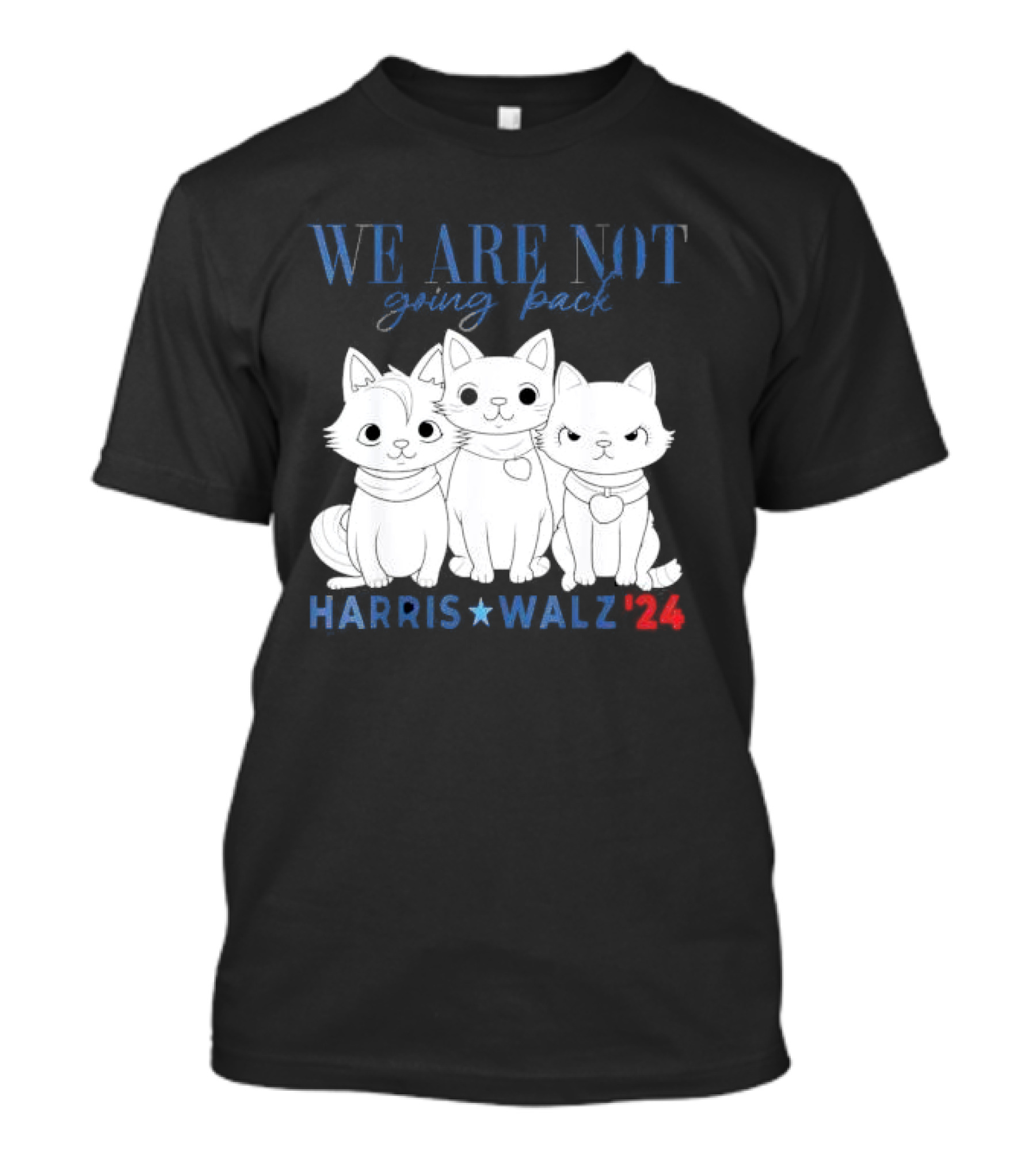 We Are Not Going Back Kamala Harris Cat Lady Harris Walz '24 T-Shirt
