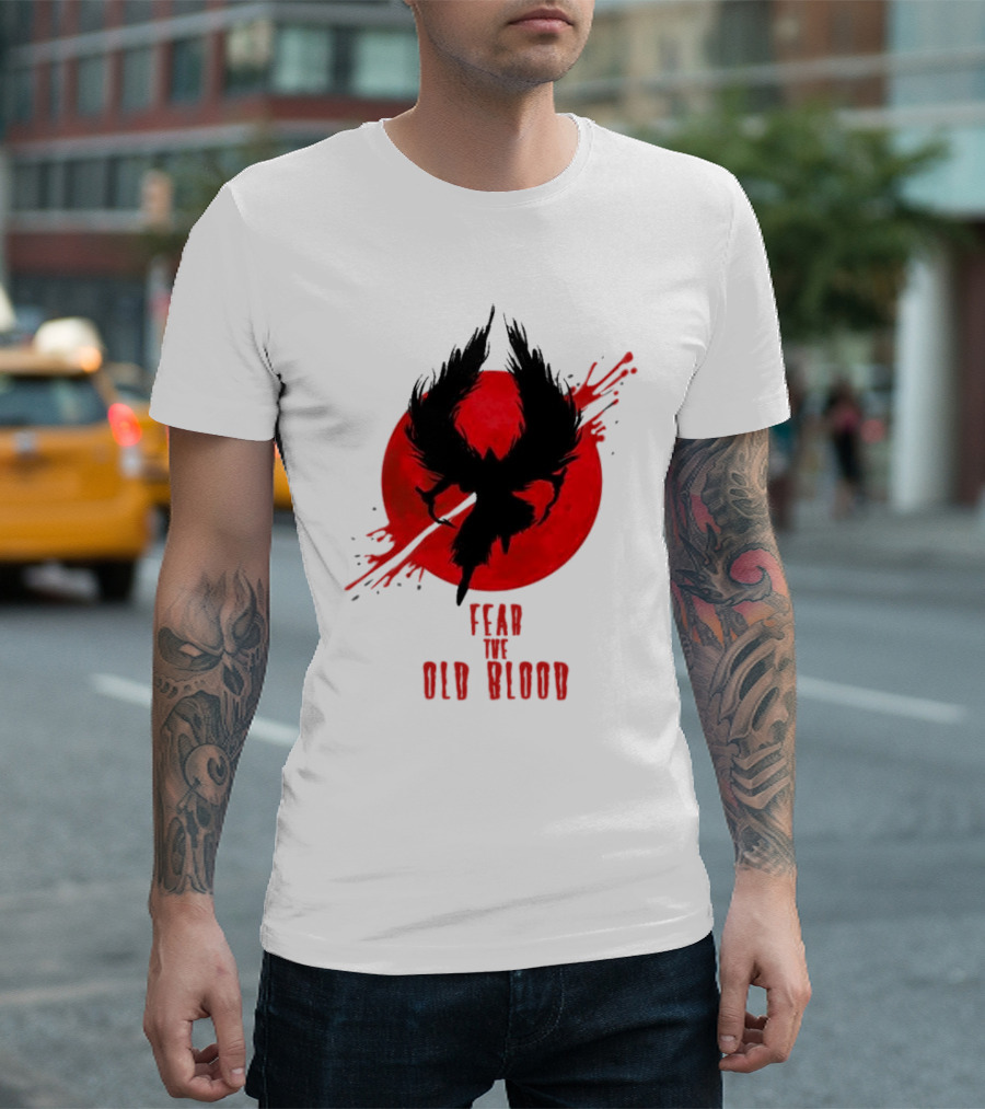 Fear The Old Blood Dark Souls Bloodborne Inspired T-Shirt