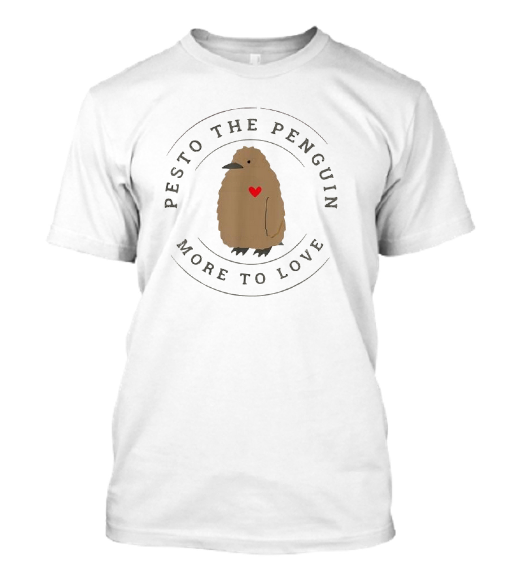 Pesto The Penguin With Heart More To Love T-Shirt