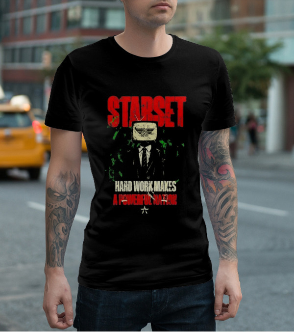 Starset Hard Work Makes A Powerful Nation Television Head Suit T-Shirt
