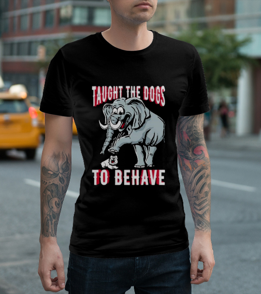 Taught The Dogs To Behave Elephant Pun Humor T-Shirt