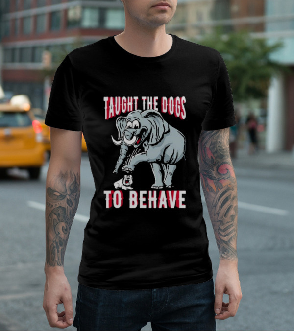 Taught The Dogs To Behave Elephant Pun Humor T-Shirt