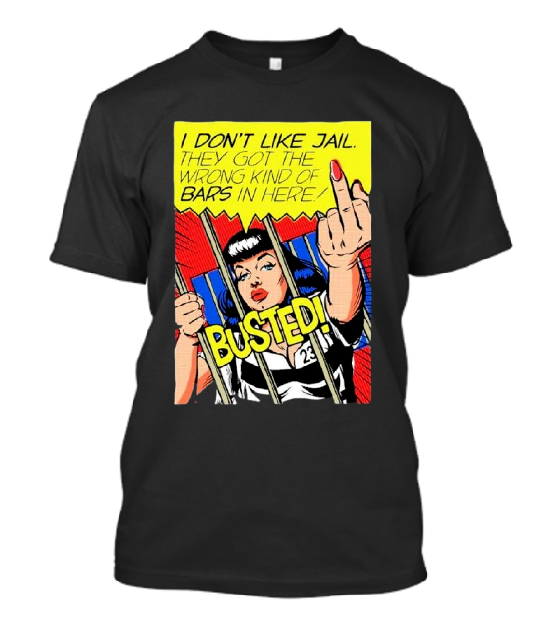 I Don’t Like Jail Wrong Kind Of Bars Busted Comic T-Shirt