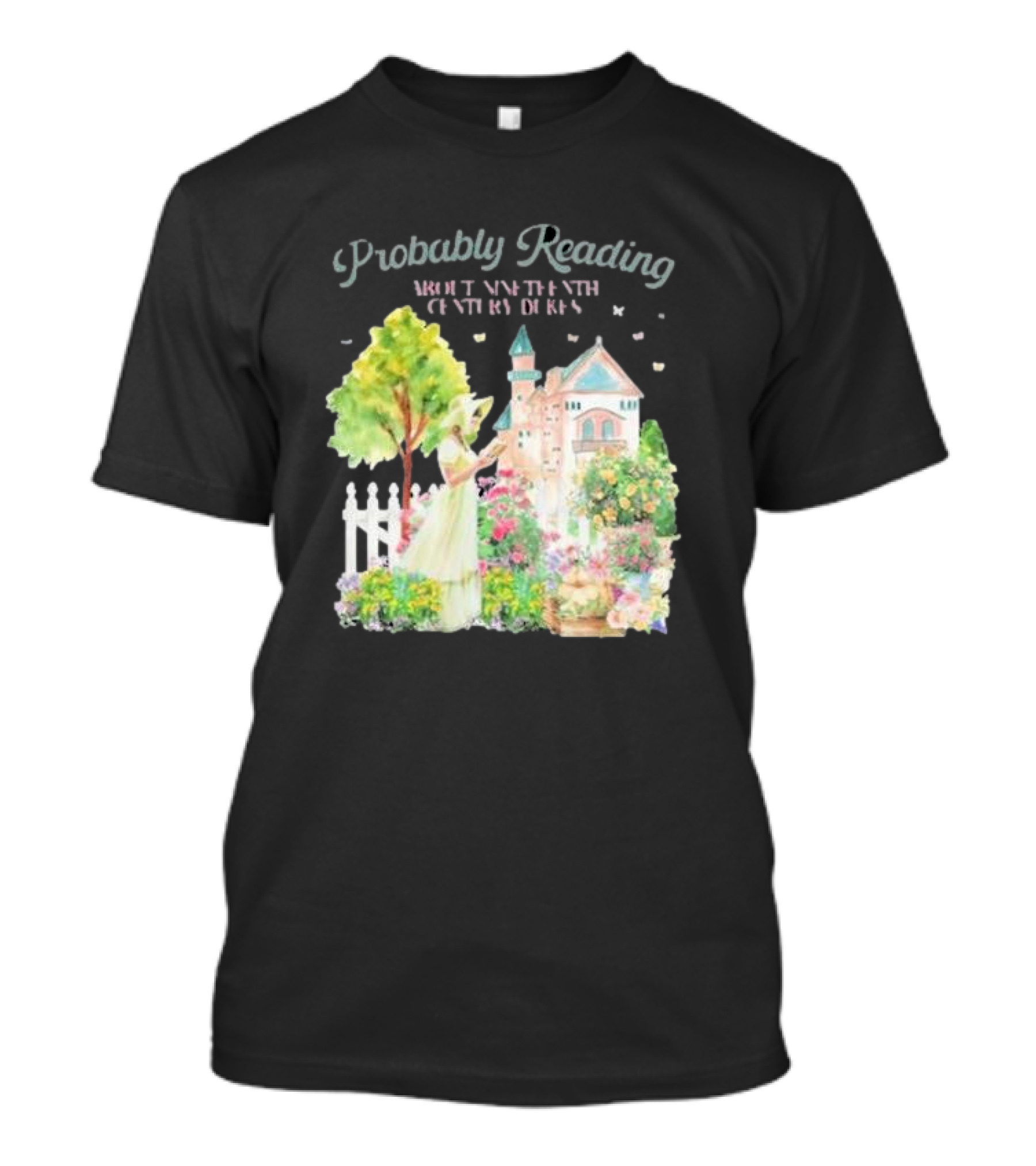 Probably Reading About Nineteenth Century Dukes In A Pastoral Garden Scene T-Shirt