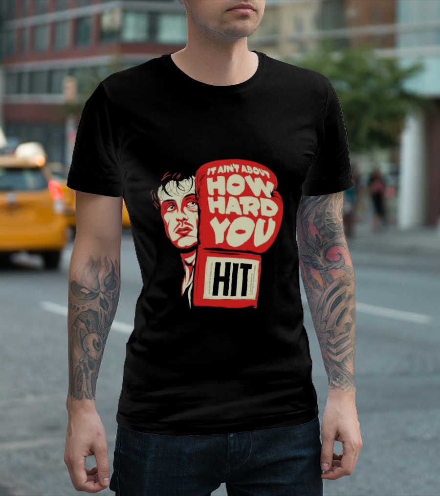 Rocky Balboa It Ain’t About How Hard You Hit Boxing Glove T-Shirt